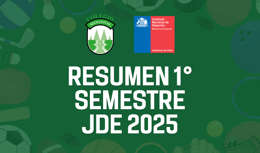 Resumen Primer Semestre: Conoce nuestros resultados en los Juegos Deportivos Escolares 2025
